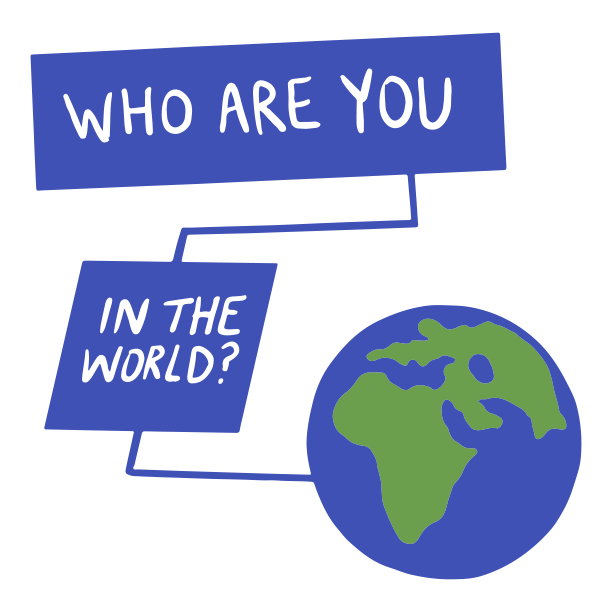 Essential: Who are you in the world?